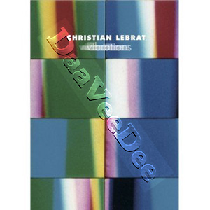 Christian Lebrat: Vibrations | Film numro deux / Couleurs dlicieuses sur fond bleu / Organisation / Liminal Minimal / Rseaux / Trama / Autoportrait au dispositif / Holon / Le Moteur de l
